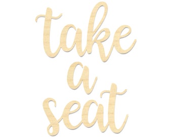 Take a Seat Bathroom Sign - Rustic Bathroom Sign