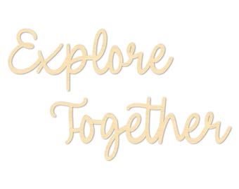 Explore Together Wooden Sign - Adventure Inspired Wooden Wall Art for Home or Office