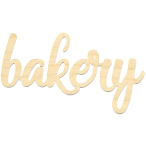 Bakery Wording- Laser Cut Bakery Sign- Bakery Sign
