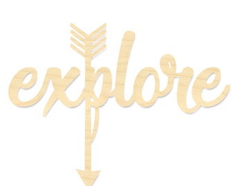 Explore Sign- Explore Laser Cut Wording- Explore Wooden Cut Out Sign- Sign With Arrow