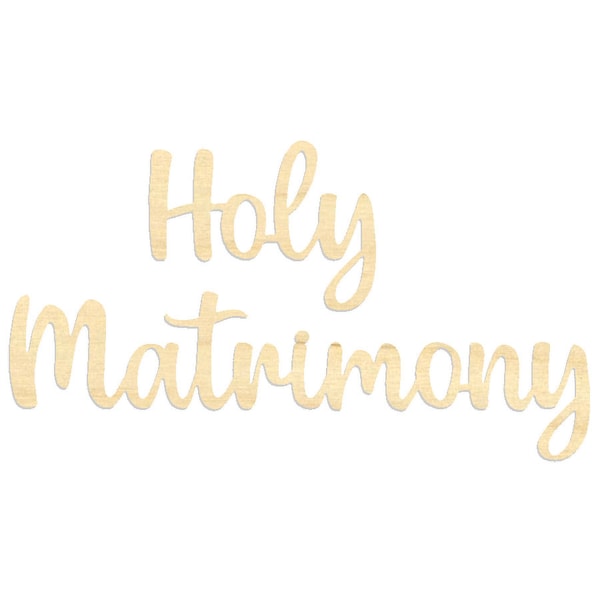 Holy Matrimony Donut Wall Sign- Holy Matrimony- Wooden Script Wording