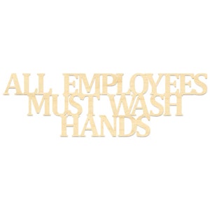 All Employees Must Wash Hands Sign- Wash Your Hands Sign- Restroom Sign- Wooden Hand Washing Sign