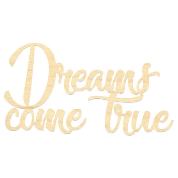Dreams Come True Sign-laser Cut Wording - Etsy