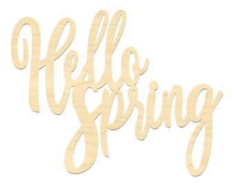 Hello Spring Sign- Wooden Hello Cutout- Spring Decor- Hello Spring Wood Sign