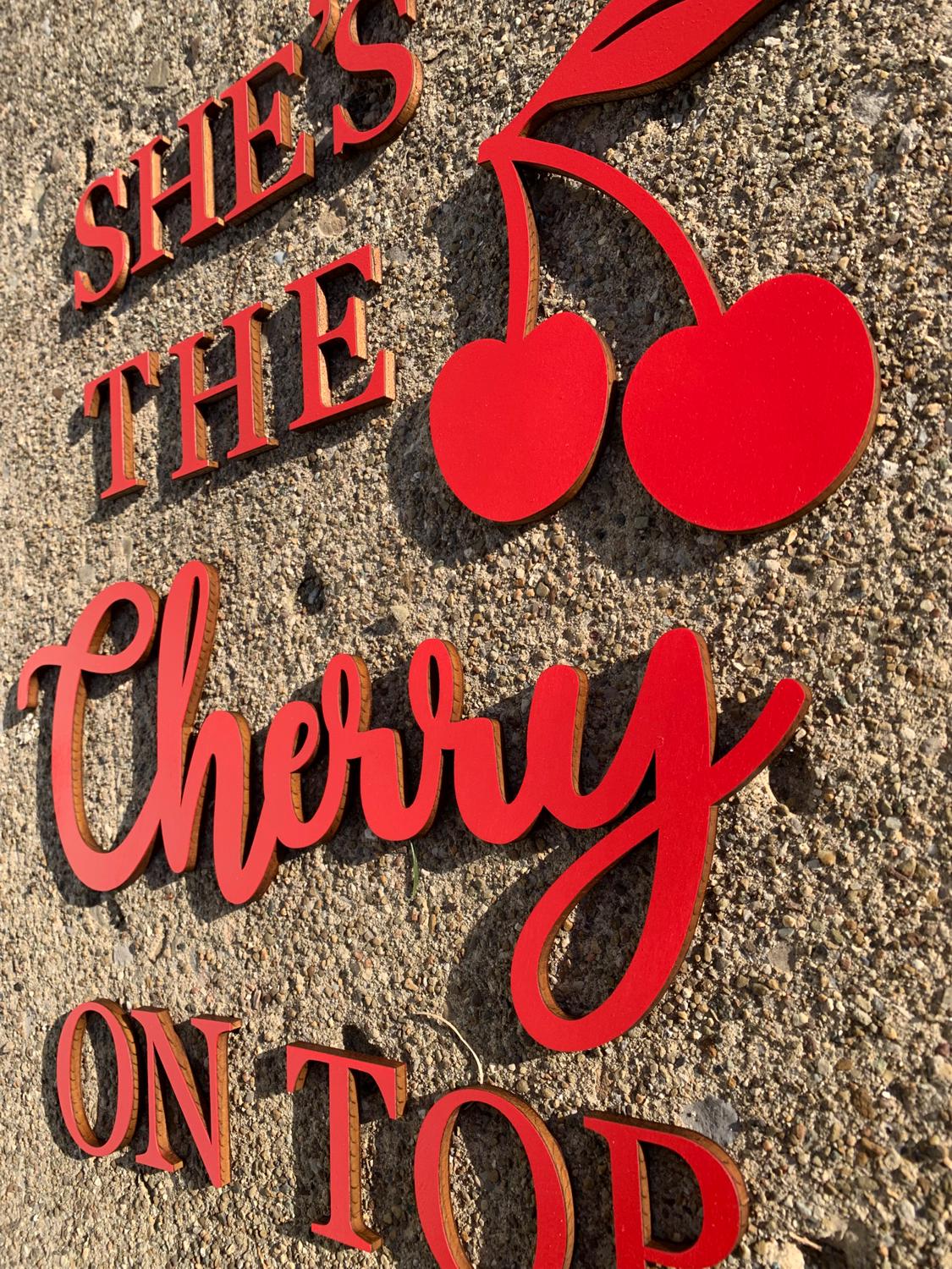 She's the Cherry on Top Sign | Birthday Arch Sign - Etsy