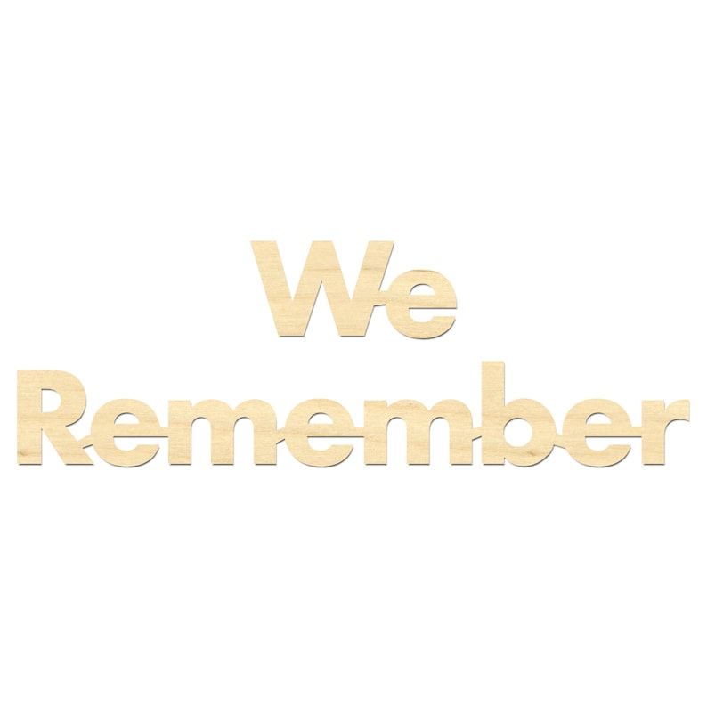 We Remember Sign- Laser Cut We Remember Sign- We Remember - Etsy