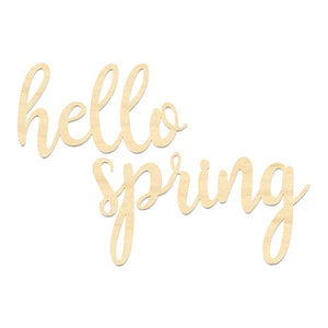 Hello Spring Sign- Hello Spring Wooden Wording