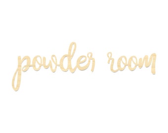 Powder Room Sign- Bathroom Sign- Powder Room Cut Out Wording Sign