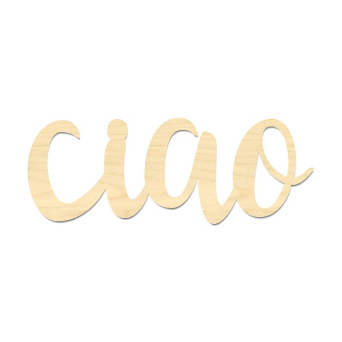 Ciao Sign- Italian Hello Sign- Hello Sign- Laser Cut Ciao Wording