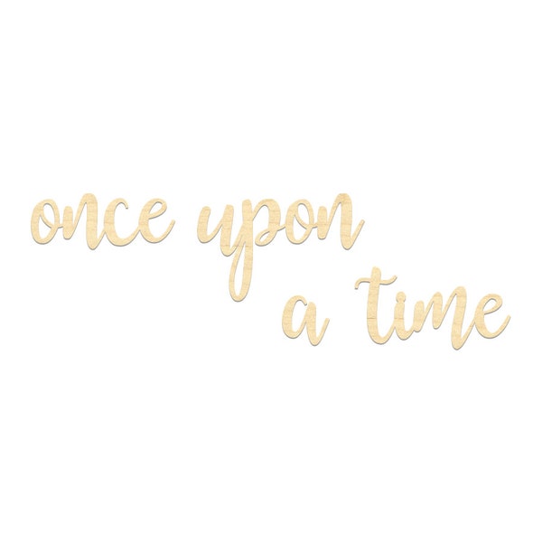 Once Upon A Time Sign- Once Upon A Time Backdrop Wording- Painted Nursery Wood Sign- Toddler Room Decor