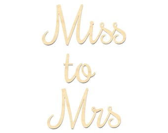 Wooden Bridal Shower Sign- Miss To Mrs Sign