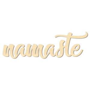 Namaste Sign- Namaste Laser Cut Wording- Namaste