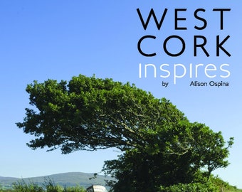 West Cork Inspires, by Alison Ospina, 2011
