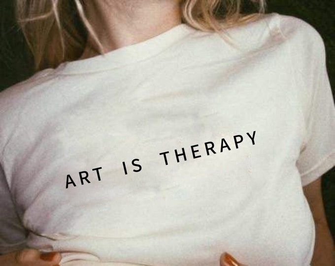 Art is Therapy T-Shirt, Unisex