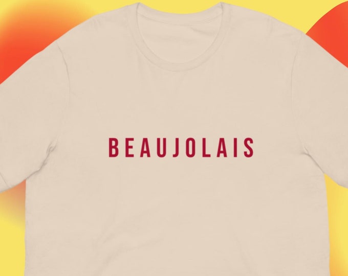 Beaujolais T-Shirt, Unisex