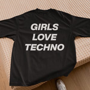 Girls Love Techno T-Shirt, Unisex