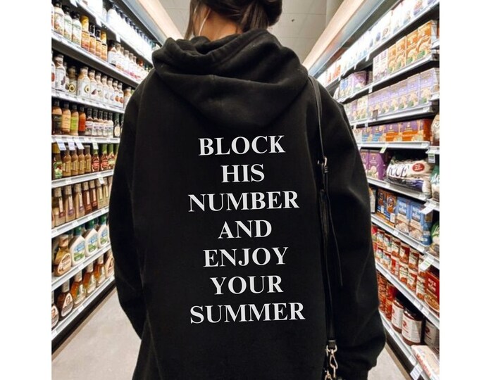 Block His Number and Enjoy Your Summer Hoodie, Unisex