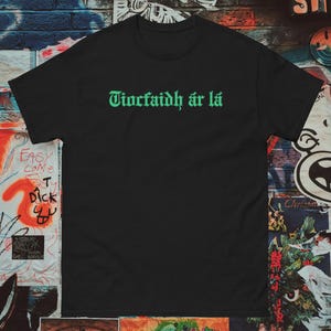 Tiocfaidh ár lá T-Shirt, Unisex