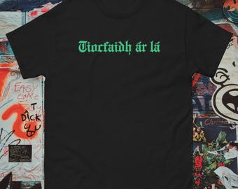 Tiocfaidh ár lá T-Shirt, Unisex