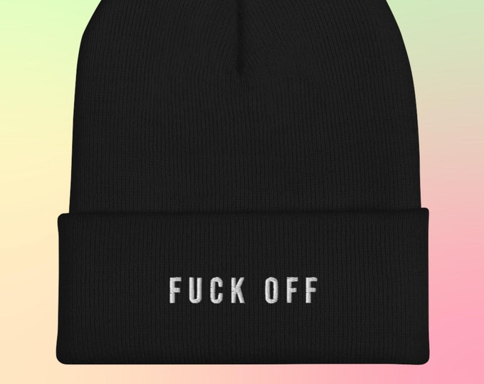 F*ck Off Embroidered Cuffed Beanie