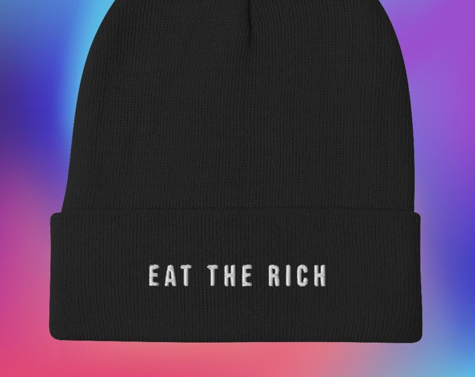 Eat the Rich Beanie, Embroidered