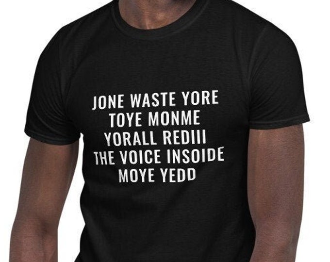 Jone Waste Yore Toye Monme T-Shirt, Unisex, Funny Shirt, Funny Gift for Her, Funny Gen Z Gift Gag Gift, Funny Gift for Him