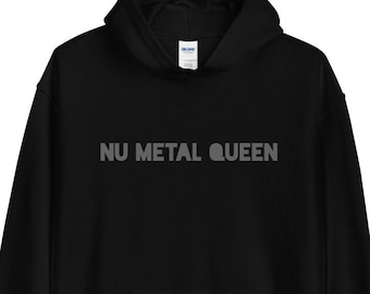 Nu Metal Queen Hoodie, UNISEX