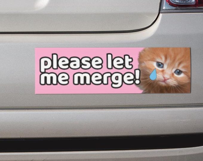 Please Let Me Merge Car Magnet