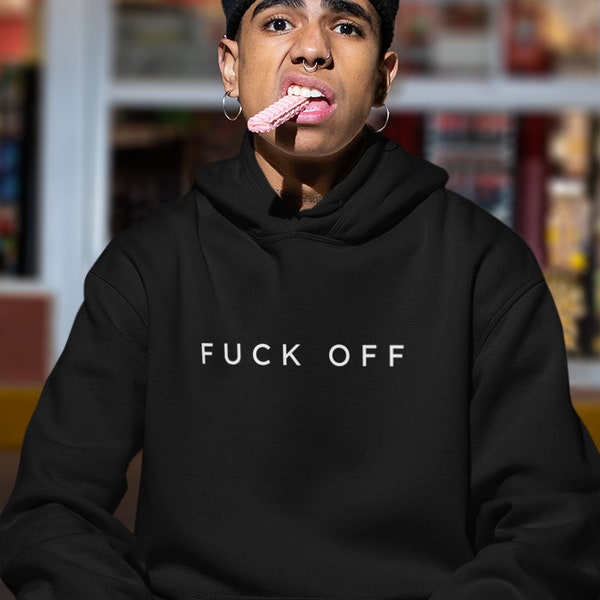 F*CK OFF Hoodie