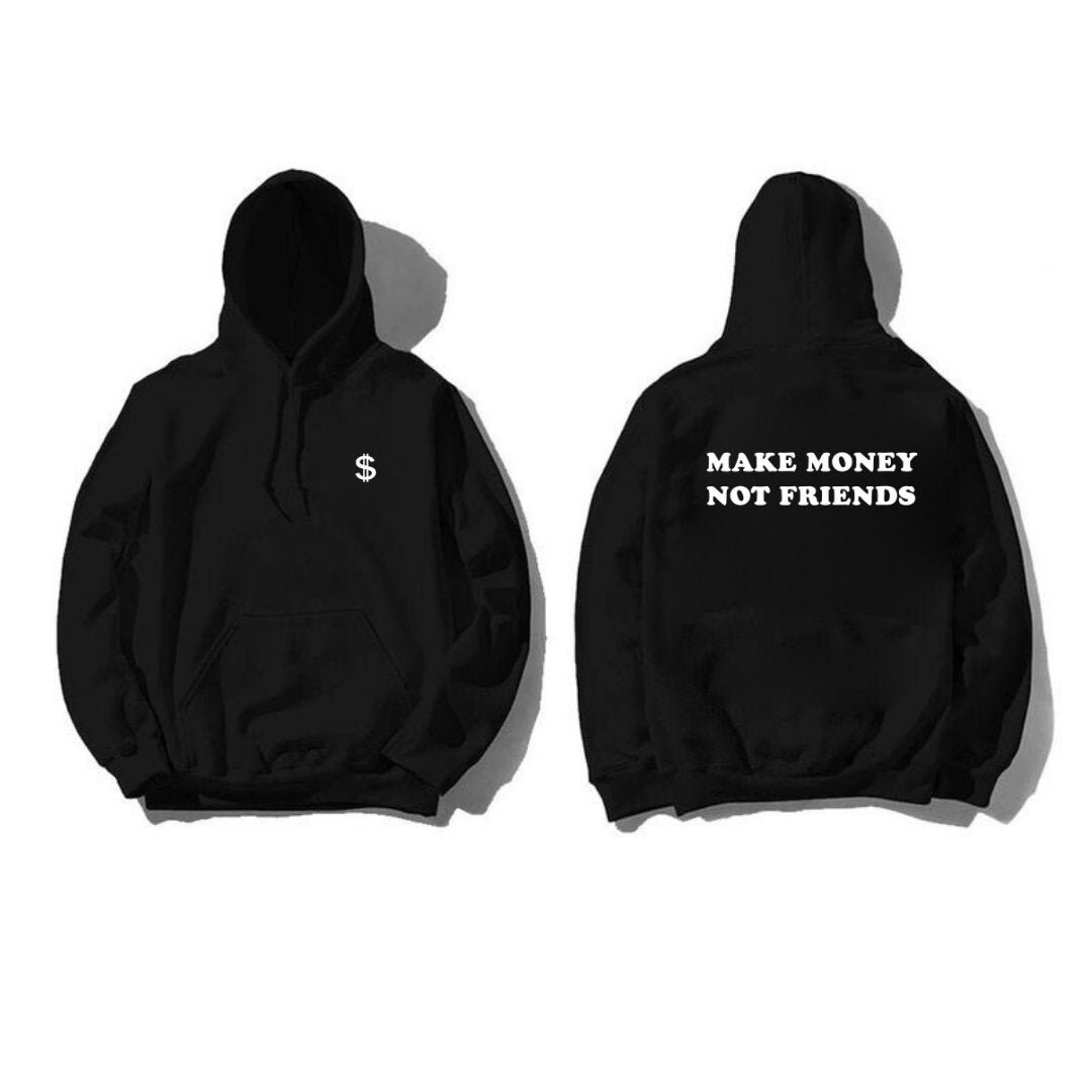 I need money not friends hoodie Clearance