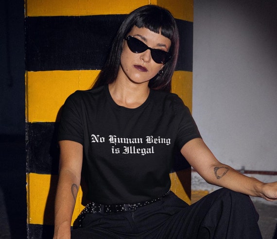 No Human Being is Illegal T-Shirt, Unisex Tee Anti-Trump Anti-ICE Anti-Deportation