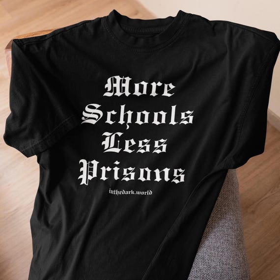 More Schools Less Prisons T-Shirt, Unisex