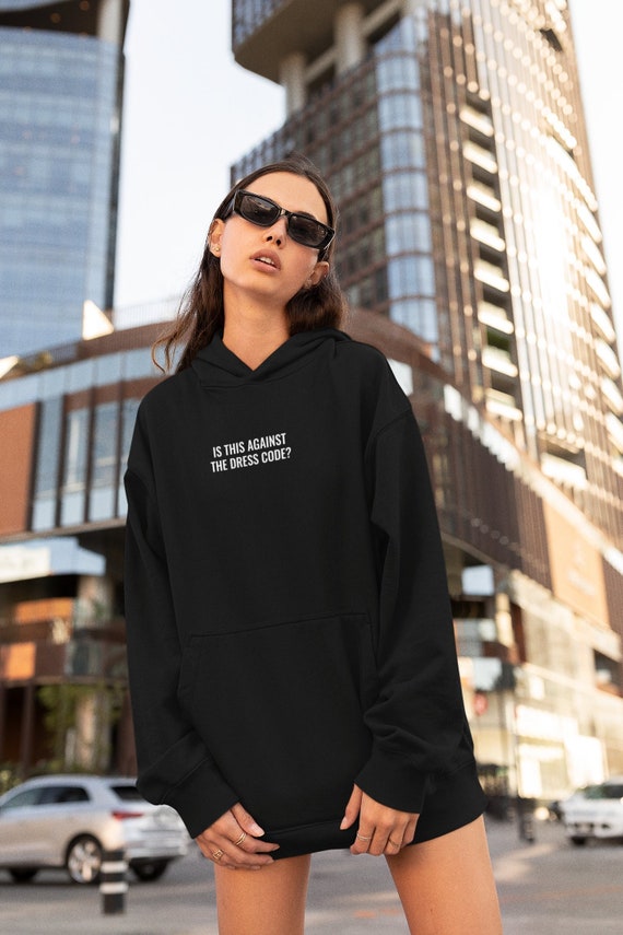 Is This Against the Dress Code Embroidered Premium Hoodie