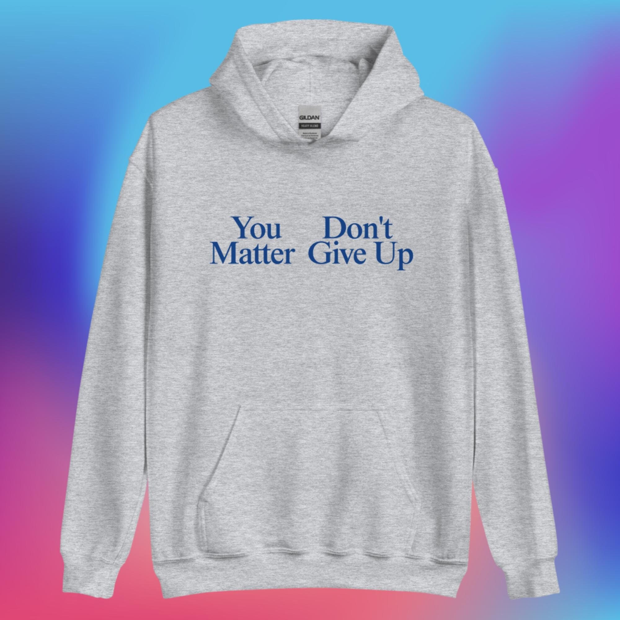 You matter hoodie clearance price