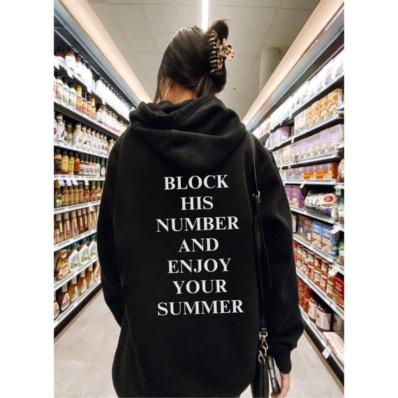 Block His Number and Enjoy Your Summer Hoodie, Unisex