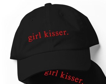 Girl Kisser Embroidered Dad Hat