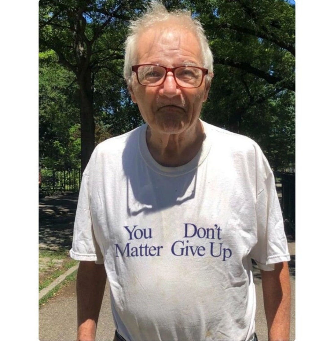 You Matter Don't Give up T-shirt, You Don't Matter Give up T-shirt ...