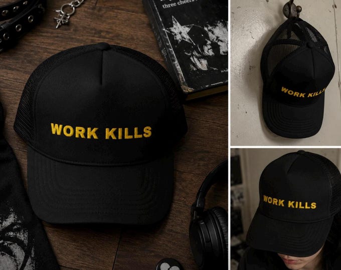 WORK KILLS Embroidered Trucker Hat | Funny Anti-Work Cap | Adjustable Mesh Back Hat for Men & Women