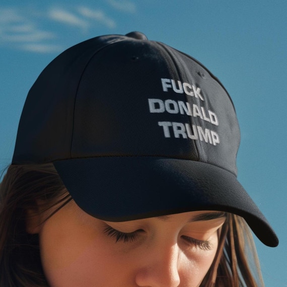 F*ck Donald Trump Dad Hat Embroidered Hat Anti-Trump