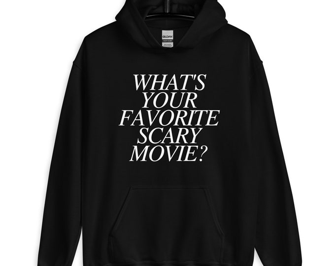 What's Your Favorite Scary Movie Hoodie