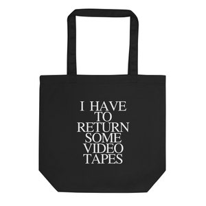 I Have to Return Some Video Tapes American Psycho Tote Bag