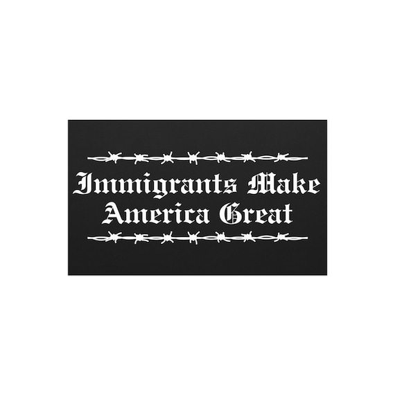 Immigrants Make America Great Car Magnet