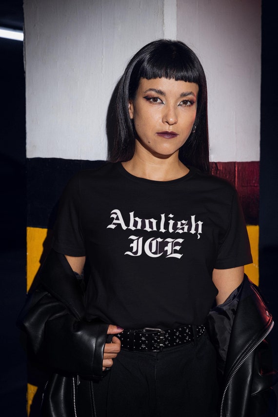 Abolish ICE T-Shirt Anti-ICE Anti- Trump Anti-Republican