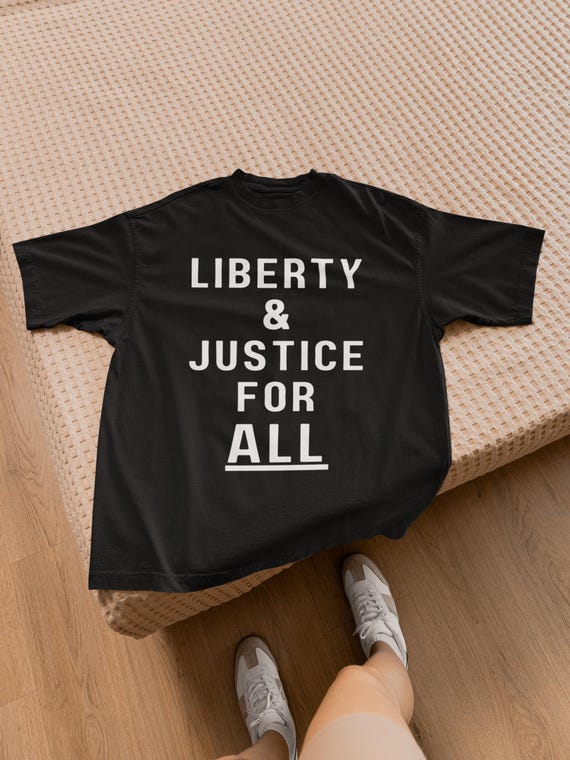 Liberty & Justice for ALL T-Shirt, Unisex