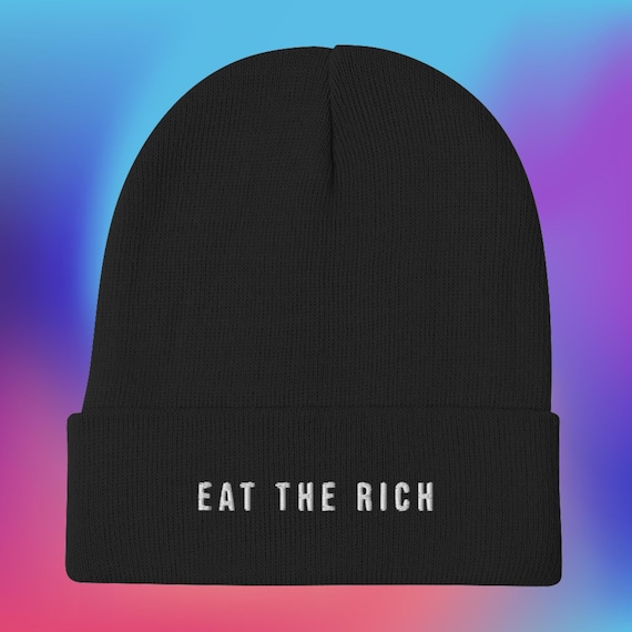Eat the Rich Beanie, Embroidered