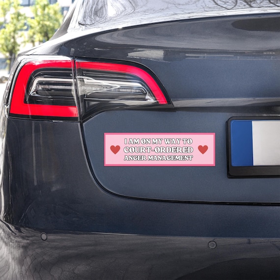 I Am On My Way to Court-Ordered Anger Managment Car Magnet Bumper Sticker