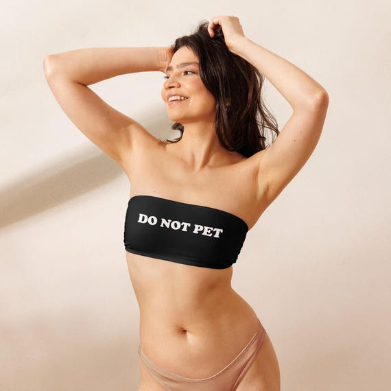 Do Not Pet Bandeau Top Bikini