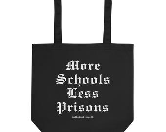 More Schools Less Prisons Tote Bag 100% Organic Cotton