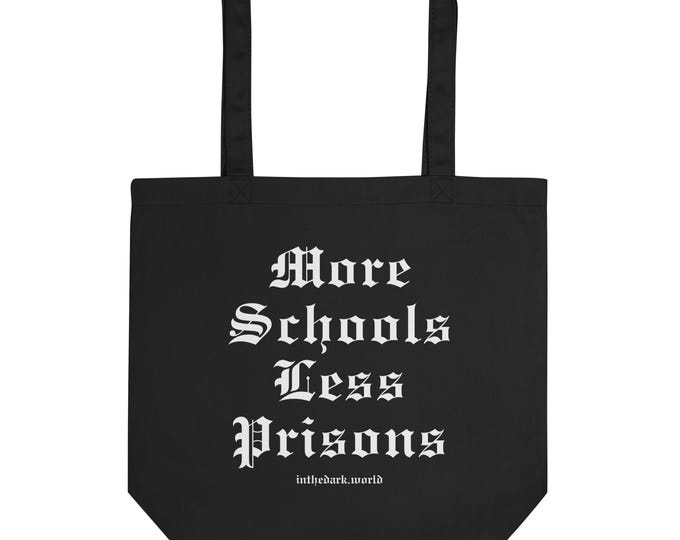 More Schools Less Prisons Tote Bag 100% Organic Cotton