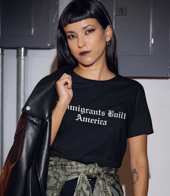 Immigrants Built America T-Shirt